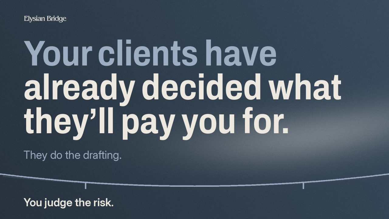 Your clients have already decided what they’ll pay you for. — Elysian Bridge graphic